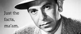 Just the Facts Ma'am